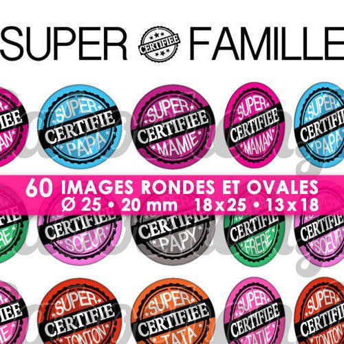Super famille certifiée ☆ 60 images digitales rondes 25 et 20 mm et ovales 18x25 et 13x18 mm page d'images pour cabochons bijoux badges 