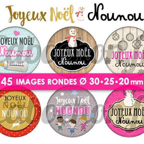Joyeux noël nounou ☆ 45 images digitales numériques rondes 30 25 et 20 mm page de collage digital pour cabochons badges miroirs bijoux 