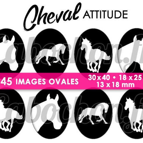 Cheval attitude lll ☆ 45 images digitales numériques ovales 30x40 18x25 et 13x18 mm page cabochons bijoux miroirs 