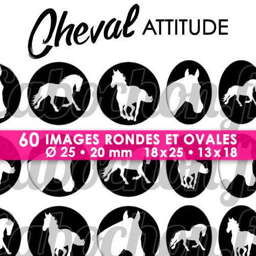 Cheval attitude lll ☆ 60 images digitales numériques rondes 25 et 20 mm et ovales 18x25 et 13x18 mm page d'images pour cabochons badges 
