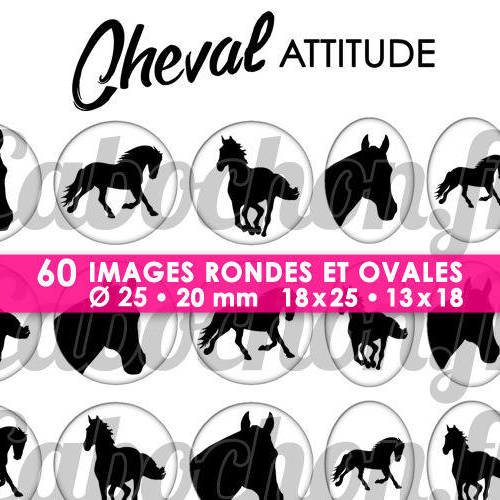 Cheval attitude ll ☆ 60 images digitales numériques rondes 25 et 20 mm et ovales 18x25 et 13x18 mm page d'images pour cabochons badges miroirs 