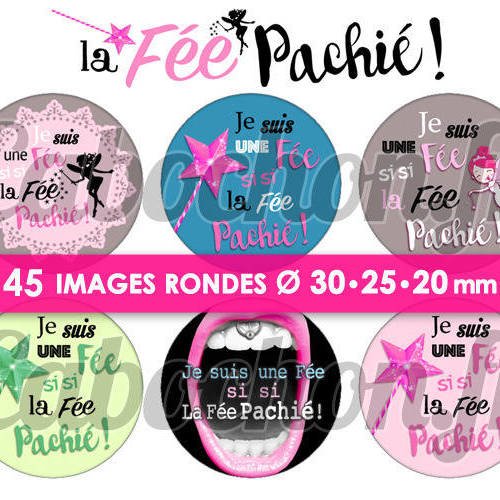 La fée pachié ☆ 45 images digitales numériques rondes 30 25 et 20 mm page de collage digital pour cabochons badges miroirs bijoux 