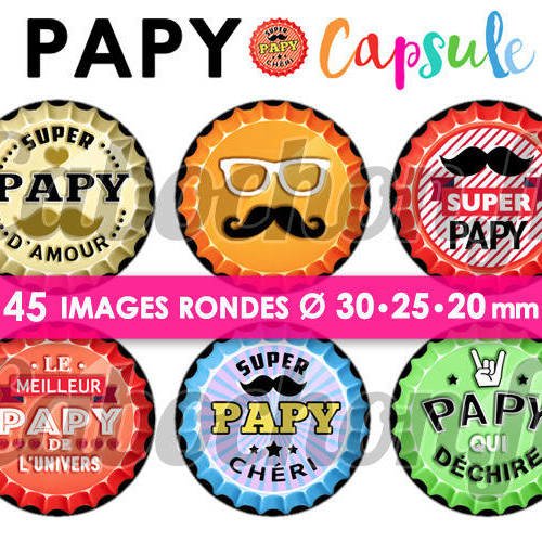 Papy capsule ☆ 45 images digitales numériques rondes 30 25 et 20 mm page de collage digital pour cabochons badges miroirs 