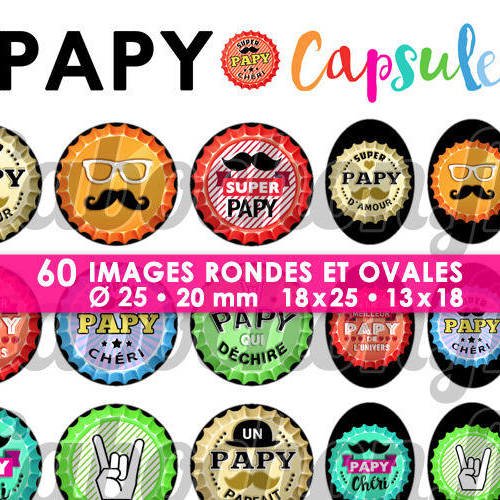 Papy capsule ☆ 60 images digitales numériques rondes 25 et 20 mm et ovales 18x25 et 13x18 mm page d'images pour cabochons badges miroirs 