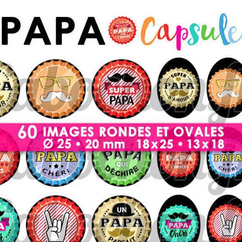 Papa capsule ☆ 60 images digitales numériques rondes 25 et 20 mm et ovales 18x25 et 13x18 mm page d'images pour cabochons badges miroirs 