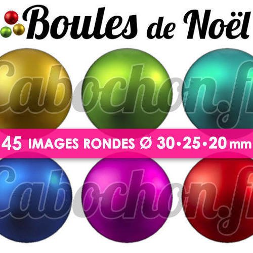 Boules de noël ☆ 45 images digitales numériques rondes 30 25 et 20 mm page de collage digital pour cabochons 