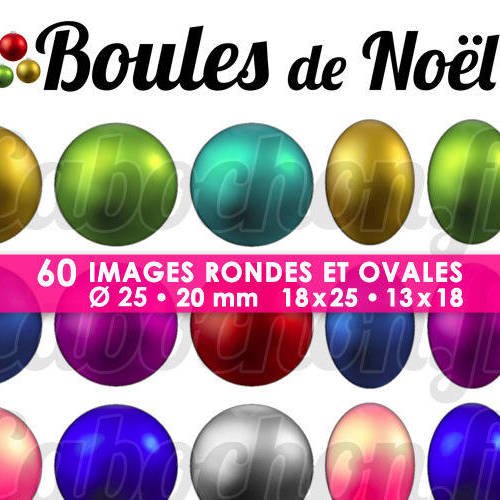 Boules de noël ☆ 60 images digitales numériques rondes 25 et 20 mm et ovales 18x25 et 13x18 mm page d'images pour cabochons 