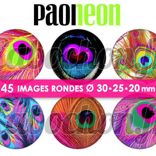 Paon neon ☆ 45 images digitales numériques rondes 30 25 et 20 mm page de collage digital pour cabochons 