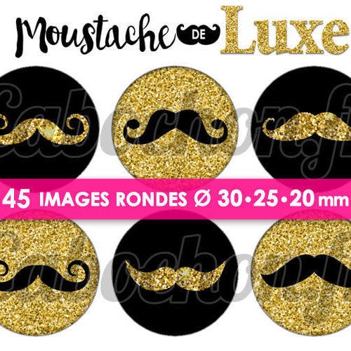 Moustache de luxe ☆ 45 images digitales numériques rondes 30 25 et 20 mm page de collage digital pour cabochons 