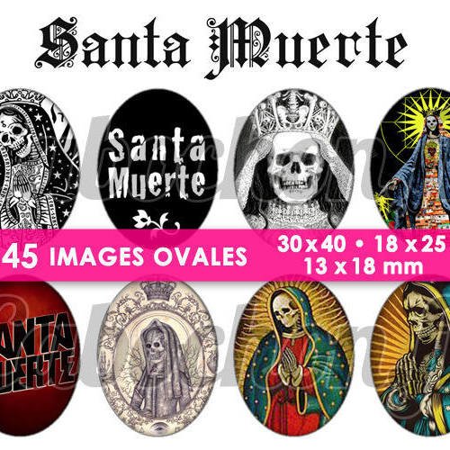 Santa muerte ☆ 45 images digitales numériques ovales 30x40 18x25 et 13x18 mm page cabochons 