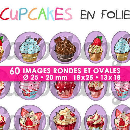 Cupcake en folie ☆ 60 images digitales numériques rondes 25 et 20 mm et ovales 18x25 et 13x18 mm page d'images pour cabochons 