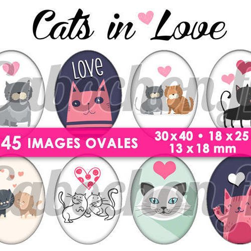Cats in love  ☆ 45 images digitales numériques ovales 30x40 18x25 et 13x18 mm page cabochons 