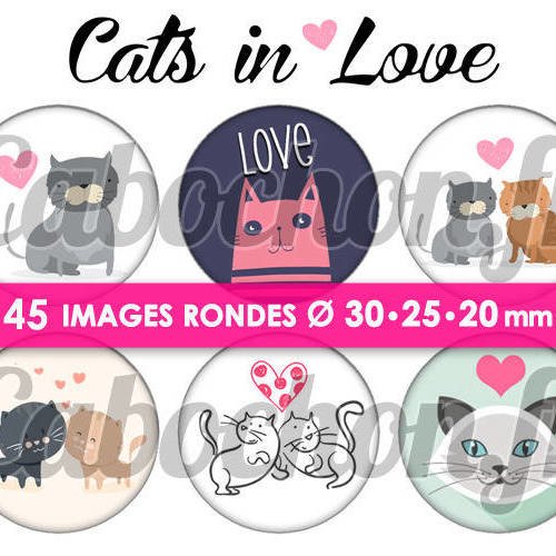 Cats in love  ☆ 45 images digitales numériques rondes 30 25 et 20 mm page de collage digital pour cabochons 