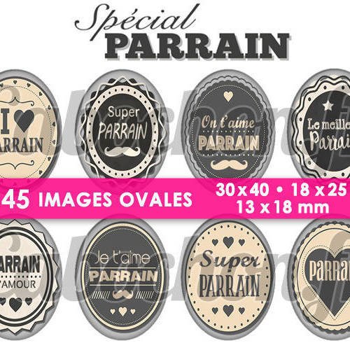 Spécial parrain ☆ 45 images digitales numériques ovales 30x40 18x25 et 13x18 mm page cabochons 