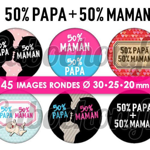 50% papa + 50% maman ☆ 45 images digitales numériques rondes 30 25 et 20 mm page de collage digital pour cabochons 