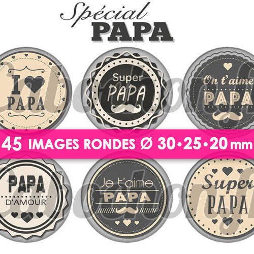 Spécial papa ☆ 45 images digitales numériques rondes 30 25 et 20 mm page de collage digital pour cabochons 
