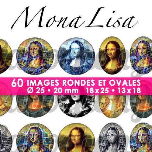 Mona lisa ☆ 60 images digitales numériques rondes 25 et 20 mm et ovales 18x25 et 13x18 mm page d'images pour cabochons 