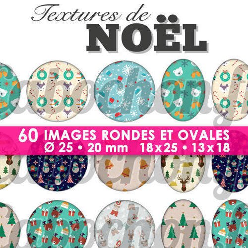 Textures de noël ☆ 60 images digitales numériques rondes 25 et 20 mm et ovales 18x25 et 13x18 mm page d'images pour cabochons 