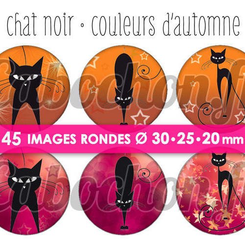 Chat noir • couleurs d'automne ☆ 45 images digitales numériques rondes 30 25 et 20 mm page de collage digital pour cabochons 