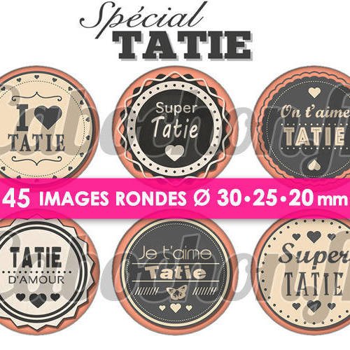 Spécial tatie  ☆ 45 images digitales numériques rondes 30 25 et 20 mm page de collage digital pour cabochons 