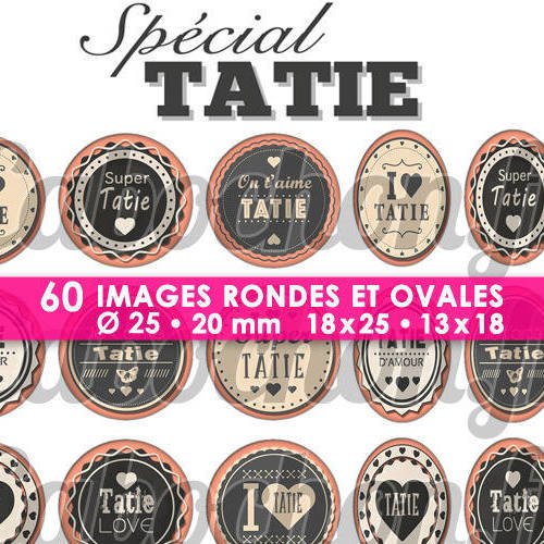 Spécial tatie  ☆ 60 images digitales numériques rondes 25 et 20 mm et ovales 18x25 et 13x18 mm page d'images pour cabochons 