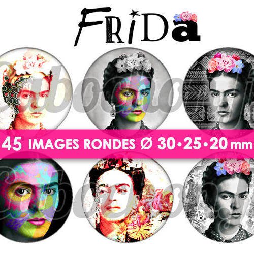 Frida ☆ 45 images digitales numériques rondes 30 25 et 20 mm page de collage digital pour cabochons badges miroirs bijoux 