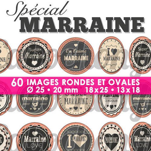 Spécial marraine  ☆ 60 images digitales numériques rondes 25 et 20 mm et ovales 18x25 et 13x18 mm page d'images pour cabochons 