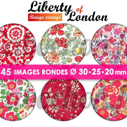 Liberty of london - rouge orangé ☆ 45 images digitales numériques rondes 30 25 et 20 mm page de collage digital pour cabochons 
