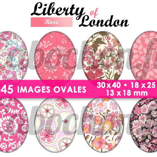 Liberty of london - rose ☆ 45 images digitales numériques ovales 30x40 18x25 et 13x18 mm page cabochons 