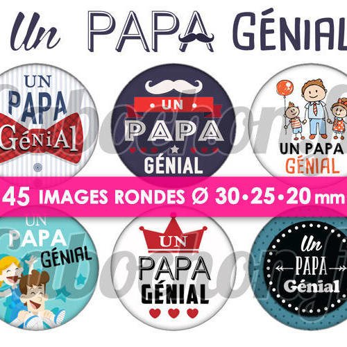 Un papa génial ☆ 45 images digitales numériques rondes 30 25 et 20 mm page de collage digital pour cabochons 