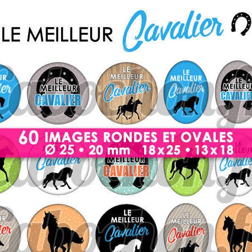 Le meilleur cavalier ☆ 60 images digitales numériques rondes 25 et 20 mm et ovales 18x25 et 13x18 mm page d'images pour cabochons 
