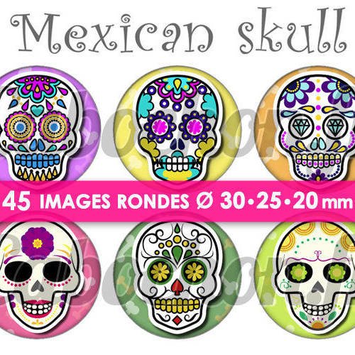 Mexican skull lv ☆ 45 images digitales numériques rondes 30 25 et 20 mm page de collage digital pour cabochons 