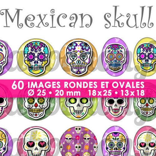 Mexican skull lv ☆ 60 images digitales numériques rondes 25 et 20 mm et ovales 18x25 et 13x18 mm page d'images pour cabochons 