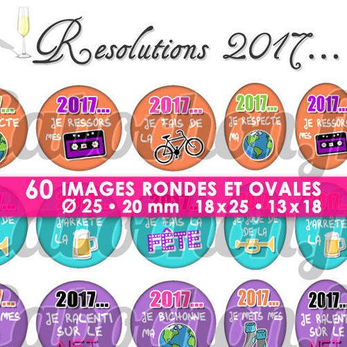 Résolutions 2017 lll ☆ 60 images digitales / numériques rondes 25 et 20 mm et ovales 18x25 et 13x18 mm page d'images cabochons 