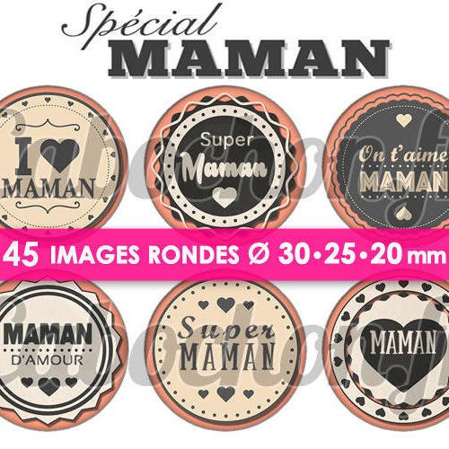 Spécial maman ☆ 45 images digitales numériques rondes 30 25 et 20 mm page de collage digital pour cabochons 