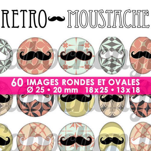Retro moustache ☆ 60 images digitales numériques rondes 25 et 20 mm et ovales 18x25 et 13x18 mm page d'images pour cabochons 