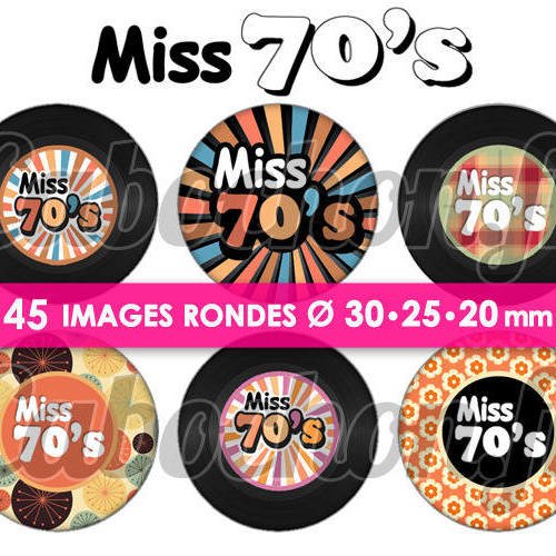 Miss 70's - seventies ☆ 45 images digitales numériques rondes 30 25 et 20 mm disque vinyle 70 page cabochons bijoux miroirs 