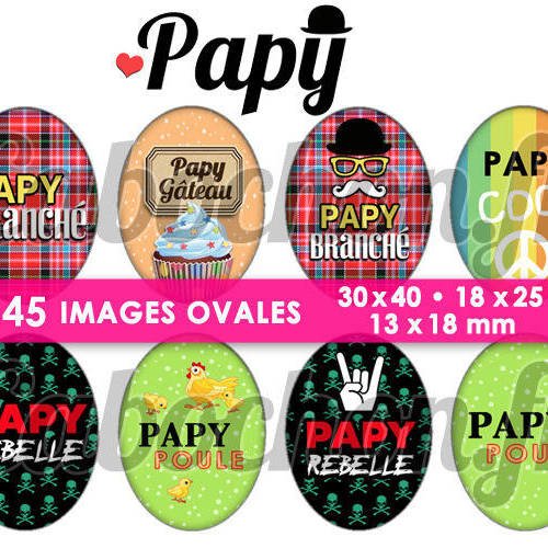 Papy ☆ 45 images digitales numériques ovales 30x40 18x25 et 13x18 mm page cabochons 
