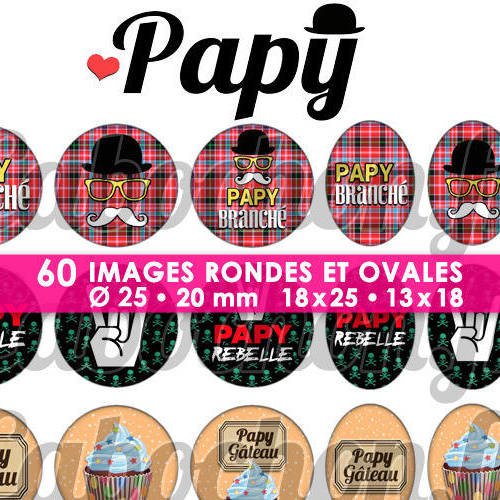 Papy ☆ 60 images digitales numériques rondes 25 et 20 mm et ovales 18x25 et 13x18 mm page d'images pour cabochons 