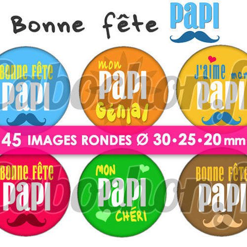 Bonne fête papi ☆ 45 images digitales numériques rondes 30 25 et 20 mm page de collage digital pour cabochons 