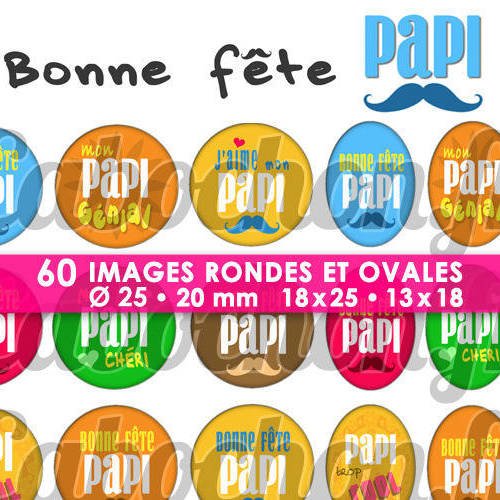 Bonne fête papi ☆ 60 images digitales numériques rondes 25 et 20 mm et ovales 18x25 et 13x18 mm page d'images pour cabochons 