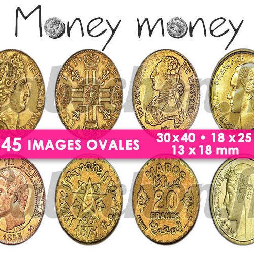 Money money ☆ 45 images digitales numériques ovales 30x40 18x25 et 13x18 mm page cabochons 