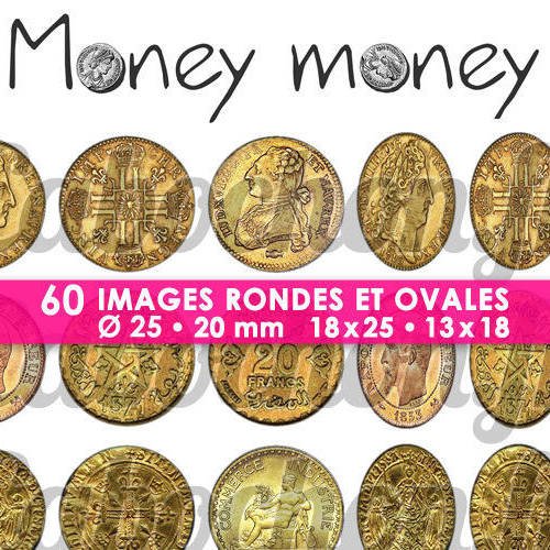 Money money ☆ 60 images digitales numériques rondes 25 et 20 mm et ovales 18x25 et 13x18 mm page d'images pour cabochons 