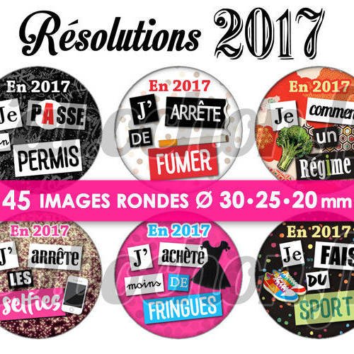 Résolutions 2017 ☆ 45 images digitales numériques rondes 30 25 et 20 mm page de collage digital pour cabochons 