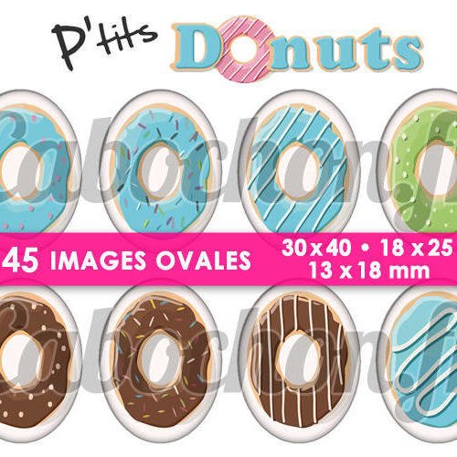 P'tits donuts  ☆ 45 images digitales numériques ovales 30x40 18x25 et 13x18 mm page cabochons 