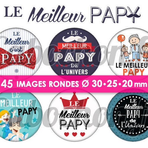 Le meilleur papy ☆ 45 images digitales numériques rondes 30 25 et 20 mm page de collage digital pour cabochons 