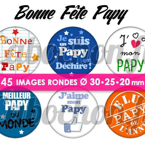Bonne fête papy ☆ 45 images digitales numériques rondes 30 25 et 20 mm page de collage digital pour cabochons 