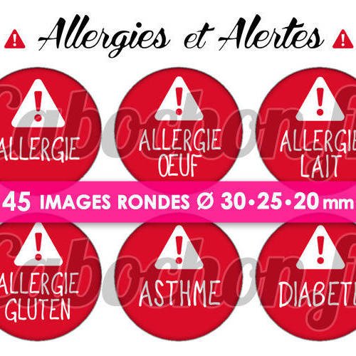 Allergies et alertes  ☆ 45 images digitales numériques rondes 30 25 et 20 mm page de collage digital pour cabochons 