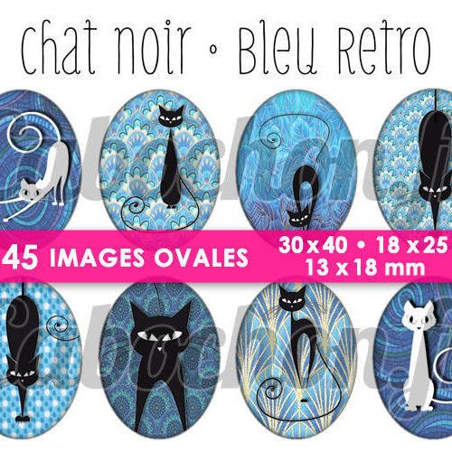 Chat noir bleu retro ☆ 45 images digitales numériques ovales 30x40 18x25 et 13x18 mm page cabochons 