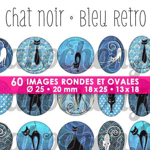 Chat noir bleu retro ☆ 60 images digitales / numériques rondes 25 et 20 mm et ovales 18x25 et 13x18 mm page d'images pour cabochons 